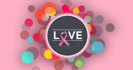 Photo for Image of love text over colourful spots on pink background. breast cancer positive awareness campaign concept digitally generated image. - Royalty Free Image
