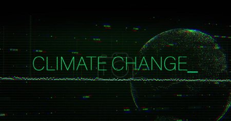 Image of climate change text over data processing and globe. Global business and digital interface concept digitally generated image.