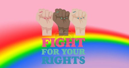 Bild des Kampfes für Ihre Rechte Text und weibliche Fäuste über Regenbogenhintergrund. Frauenpower, Feminismus und Gleichstellungskonzept digital generiertes Image.