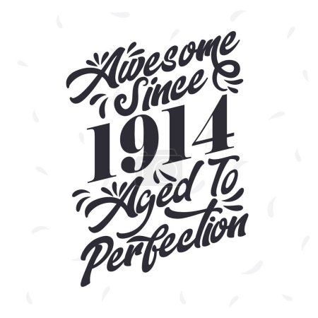 Téléchargez les illustrations : Born in 1914 Awesome Retro Vintage Birthday, Awesome since 1914 Aged to Perfection - en licence libre de droit