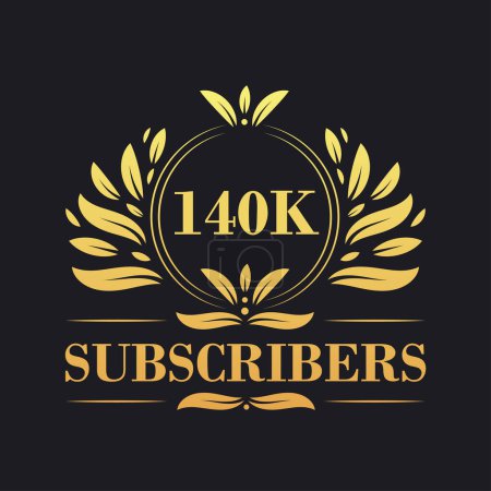 Illustration for 140K Subscribers celebration design. Luxurious 140K Subscribers logo for social media subscribers - Royalty Free Image