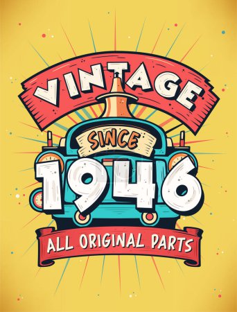 Illustration for Vintage Since 1946, Born in 1946 Vintage Birthday Celebration. - Royalty Free Image