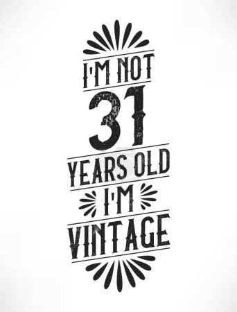Ilustración de 31 años de cumpleaños vintage. 31 cumpleaños diseño de camiseta vintage. - Imagen libre de derechos