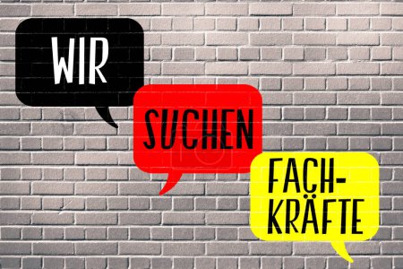 Photo for Collage illustration with WE ARE LOOKING FOR PROFESSIONALS german inscription in speech bubbles on brick wall - Royalty Free Image