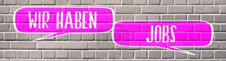 Téléchargez les photos : Illustration de collage avec NOUS AVONS DES EMPLOIS inscription allemande dans des bulles de parole sur un mur de briques - en image libre de droit