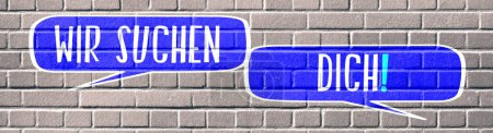 Photo for Collage illustration with WE ARE LOOKING FOR YOU german inscription in speech bubbles on brick wall - Royalty Free Image