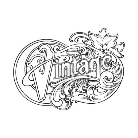 Illustration for Lettering vintage words with classic luxury frame swirl floral ornament monochrome vector illustrations for your work logo, merchandise t-shirt, stickers and label designs, poster, greeting cards advertising business company or brands - Royalty Free Image
