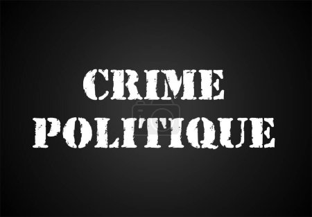 Foto de La palabra 'crimen político' escrita en francés en un cartel negro - Imagen libre de derechos