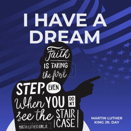 Illustration for Martin Luther King Jr. Day design with US flag background. Happy MLK day. I have a dream. - Royalty Free Image