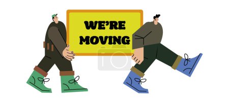 Cartoon workers in hard hats carrying heavy board with text: we're moving. Moving service ads, flat design banner. Vector