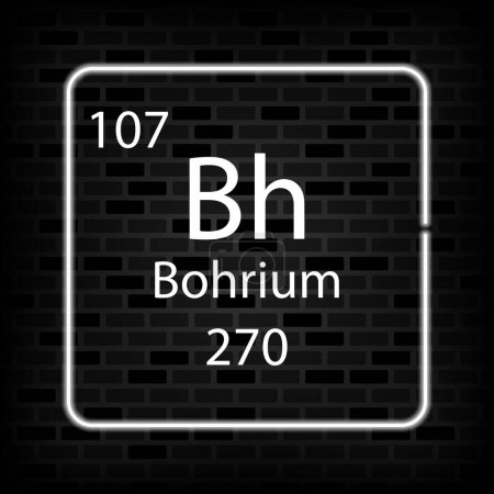 Illustration for Bohrium neon symbol. Chemical element of the periodic table. Vector illustration. - Royalty Free Image