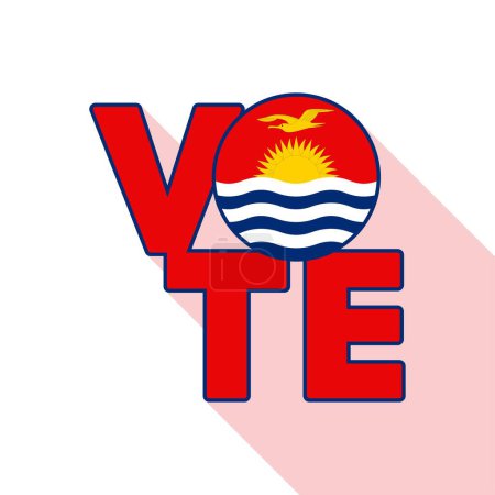 Vote sign, postcard, poster. Kiribati flag. Vector illustration.