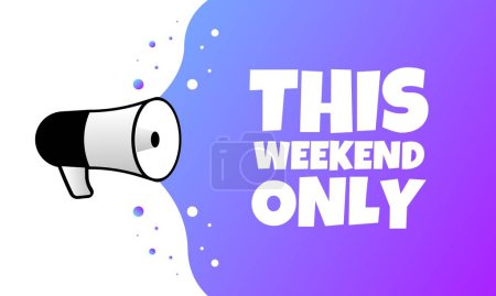 Illustration for This weekend only sign. Flat, purple, megaphone icon, this weekend only. Vector icon - Royalty Free Image
