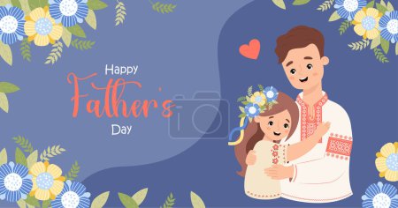 Happy Fathers Day poster. Ukrainian man with daughter in traditional embroidered shirt vyshyvanka on background with yellow blue flowers. Horizontal festive banner. Vector illustration