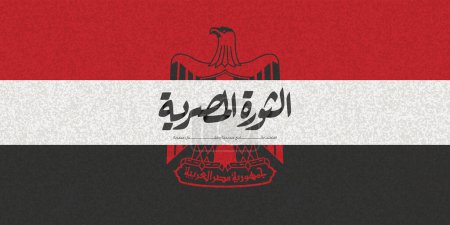 Téléchargez les illustrations : 25 janvier révolution - La calligraphie arabe signifie (révolution égyptienne) - drapeau égyptien - en licence libre de droit