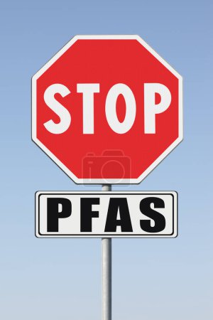 Stoppt gefährliche PFAS- und Polyfluoralkylsubstanzen, die aufgrund ihrer verbesserten wasserbeständigen Eigenschaften in Produkten und Materialien verwendet werden - Konzept mit Stoppschild