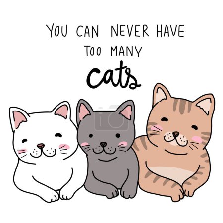 Illustration for You can never have too many cats cartoon vector illustration - Royalty Free Image