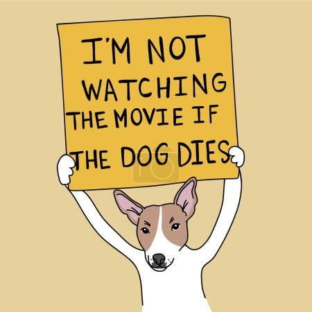 Illustration for Jack Russell Terrier Dog with poster I', not watching the movie if the dog dies cartoon vector illustration - Royalty Free Image