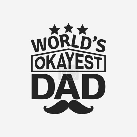 Illustration for Fathers day typographic t shirt design vector - Royalty Free Image