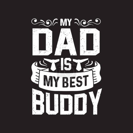 Illustration for Dad typographic t shirt design vector. - Royalty Free Image