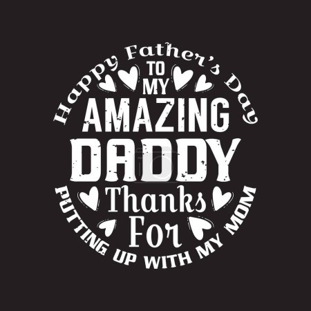 Illustration for Fathers day typographic slogan design vector. - Royalty Free Image
