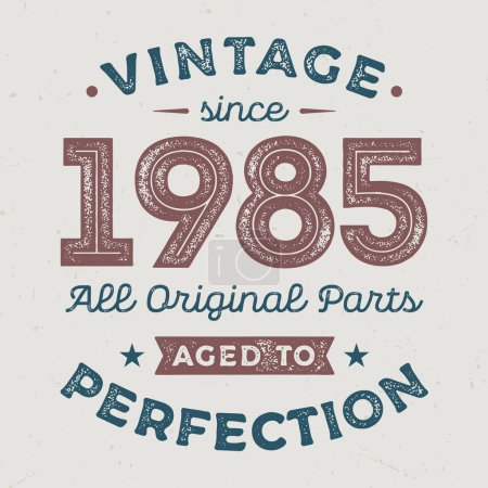 Téléchargez les photos : Vintage 1985, Toutes les pièces originales - Design d'anniversaire frais. Bon pour l'affiche, Fond d'écran, T-shirt, Cadeau. - en image libre de droit