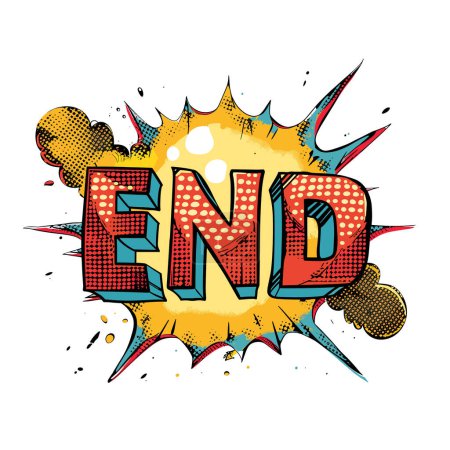Comic book style explosion END text, explosion graphic, vibrant colors, pop art style, yellow burst background. Bold red yellow letters, halftone dot pattern, comic sound effects, isolated white