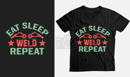 Illustration for Eat sleep weld repeat funny welder dad gitf t-shirt - Royalty Free Image