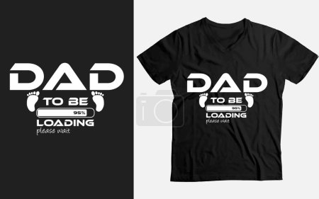 Dad to be loading -funny fathers Day t-shirt design