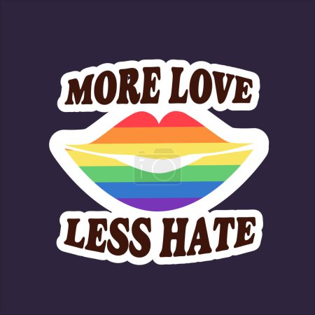Téléchargez les illustrations : Sticker aux lèvres aux couleurs arc-en-ciel et au message Plus d'amour, moins de haine, promouvoir l'amour, l'inclusion et le soutien à la communauté LGBTQ. - en licence libre de droit