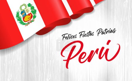 Felices Fiestas Patrias Perú con bandera sobre tabla de madera. Traducción del español - Feliz Día de la Independencia del Perú. Ilustración vectorial