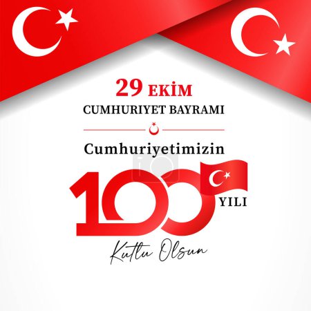 29 EKIM CUMHURIYET BAYRAMI, 100 yili, Kutlu olsun banner with flags. Translation - October 29 Republic Day, 100 years of our Republic, Happy holiday. Vector illustration