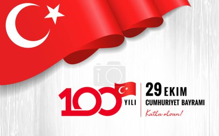 100 yili, 29 Ekim Cumhuriyet Bayrami, Kutlu olsun with 3d wave flag. Translation from turkish - 100 years, October 29 Republic Day, Happy holiday. Vector illustration