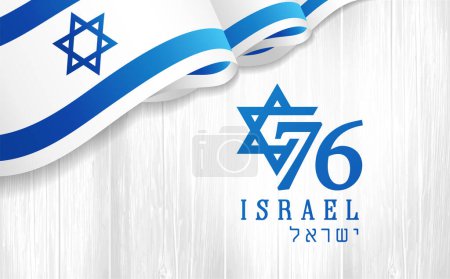 76 Jahre israelischer Unabhängigkeitstag mit wehender Fahne auf Holztafel. 76 Jahre Jom Ha 'atsmaut, jüdischer Text - Israels Unabhängigkeitstag. Israelischer Nationalfeiertag. Vektorillustration