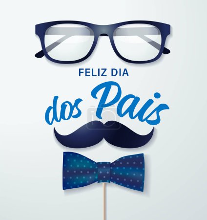 Illustration for Feliz dia dos Pais handwritten Portuguese concept with glasses, mustache and  bow tie. Translation - Happy Fathers Day. Vector illustration - Royalty Free Image