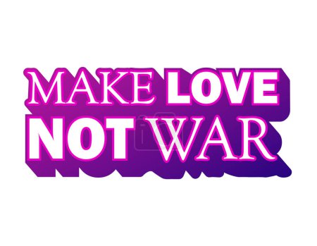 Illustration for Make love not war motivational quote, t-shirt print template. Hand drawn lettering phrase. - Royalty Free Image