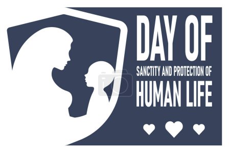 Téléchargez les illustrations : Journée de la sainteté et de la protection de la vie humaine fond. Illustration vectorielle. - en licence libre de droit