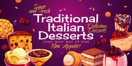 Illustration for Italian desserts poster with cakes, tiramisu, cannoli, ice cream and cookies. Traditional sweets and pastry from Italy, vector banner with cartoon illustration - Royalty Free Image