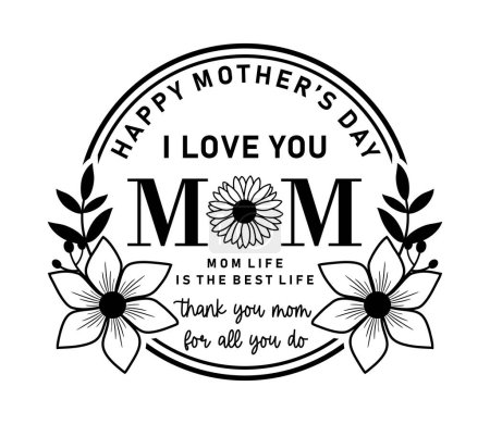 Illustration for I Love You Mom Inspirational Quotes Slogan Typography for Print t shirt design graphic vector - Royalty Free Image