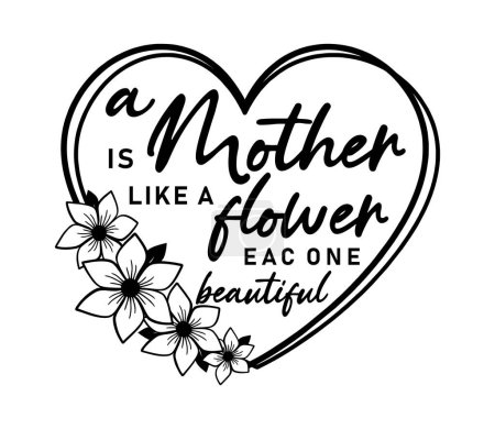 Illustration for Mother Is Like A Flower Inspirational Quotes Slogan Typography for Print t shirt design graphic vector - Royalty Free Image
