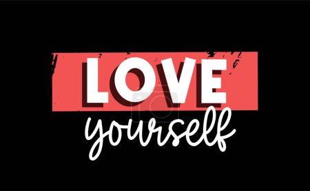 Illustration for Love Yourself Inspirational Quotes Slogan Typography for Print t shirt design graphic vector - Royalty Free Image