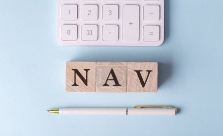 NAV on a wooden cubes with pen and calculator, financial concept
