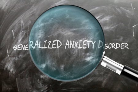 Trastorno de ansiedad generalizada: aprenda, estudie e inspeccionarlo. Examinar más de cerca el trastorno de ansiedad generalizada. 