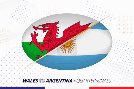 Illustration for Rugby quarter-final match between Wales and Argentina, concept for rugby tournament. Vector flags stylized in shape of oval ball. - Royalty Free Image