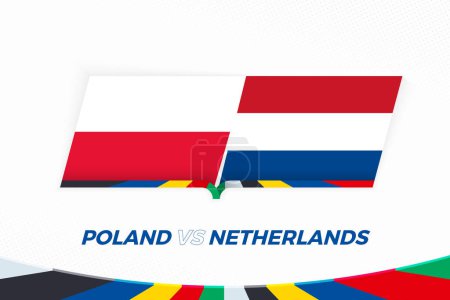 Poland vs Netherlands in Football Competition, Group D. Versus icon on Football background.