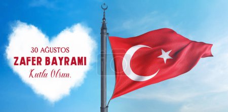 Türkische Flagge, 30. August Tag des Sieges - übersetzt: 30 Austos, Zafer Bayram, Türk Bayragi