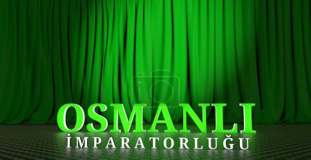 Imperio otomano Texto en 3D, cortina de teatro verde y otomano