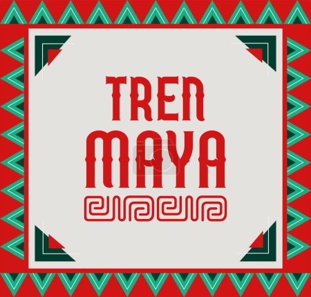 Téléchargez les illustrations : Tren Maya, Train Maya texte espagnol, panneau de conception de gare touristique, éléments mayas - en licence libre de droit
