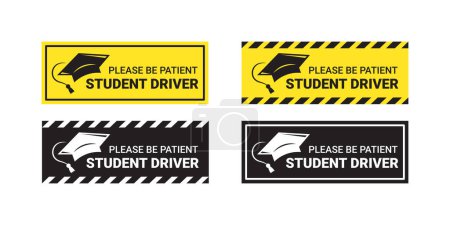 Student driver sticker. Please Be Patient warning sign. Vector scalable graphics