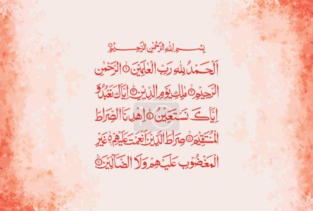 Illustration for Arabic Calligraphy of Surah Al Fatiha 1, 1 to 7 of the Noble Quran. Translation, (All) praise is (due) to Allah, Lord of the worlds. The Entirely Merciful, the Especially Merciful, Sovereign of the... - Royalty Free Image